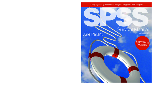 SPSS  SURVIVAL MANUAL  A step by step guide to data analysis using SPSS  4th edition